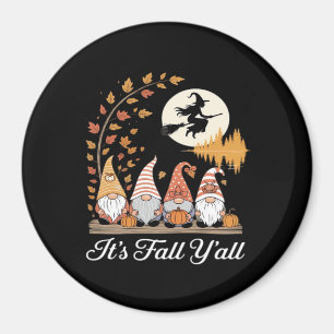It’s Fall Y’all Gnomes Autumn Design Magnet