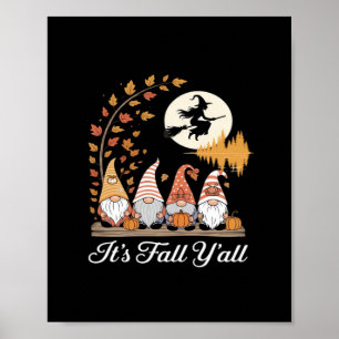 It’s Fall Y’all Gnomes Autumn Fall Poster