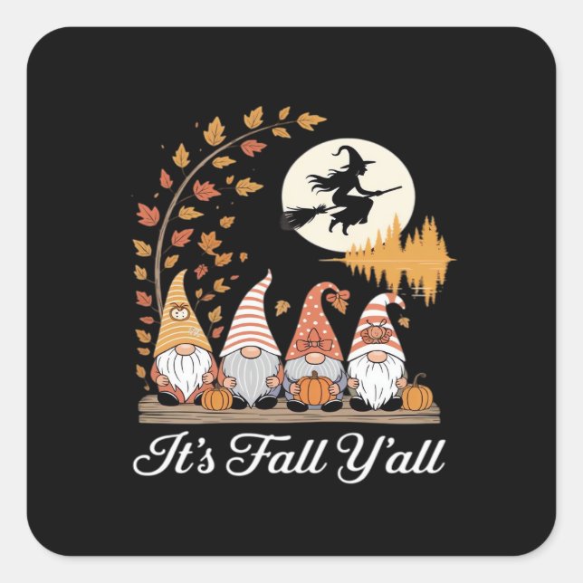 It’s Fall Y’all Gnomes Autumn Fall Square Sticker (Front)
