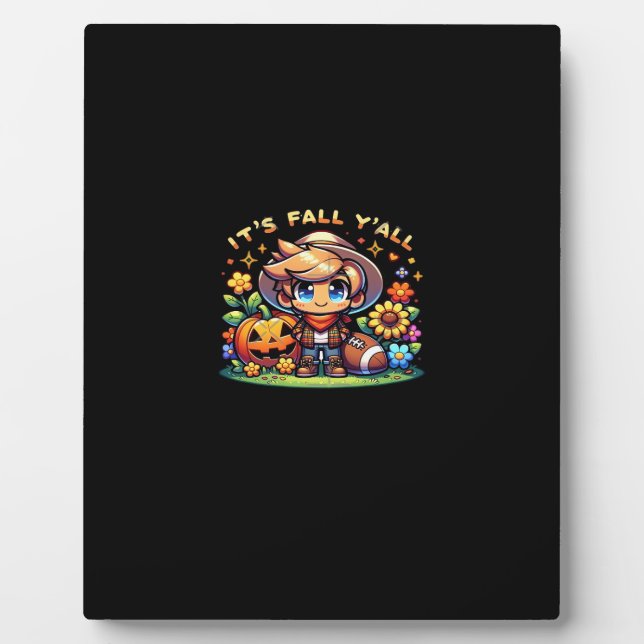 It’s Fall Y’all Graphic Creative Casual Plaque (Front)