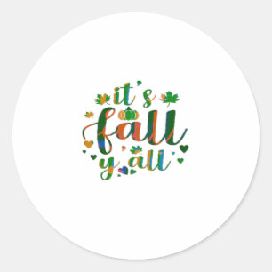 It’s Fall Y’all Graphic Style Classic Round Sticker