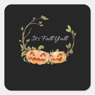 It’s Fall Y’all Halloween Cool Unique Style Square Sticker