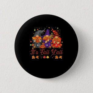 It’s Fall Y’all Halloween Gnomes Pumpkin Autumn Fa 6 Cm Round Badge