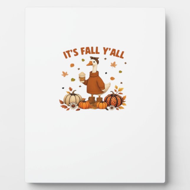 It’s Fall Y’all, Halloween Goose, Silly Goose, Aut Plaque (Front)