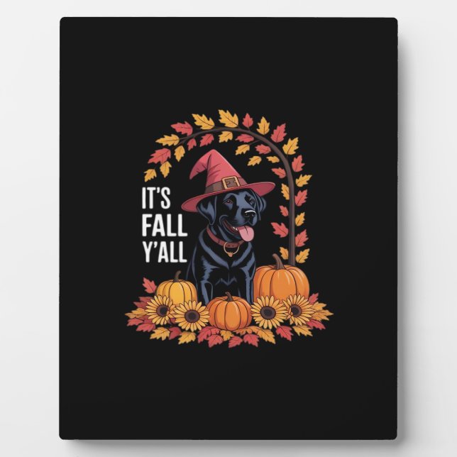 It’s Fall Y’all Halloween Thanksgiving Funny Quote Plaque (Front)