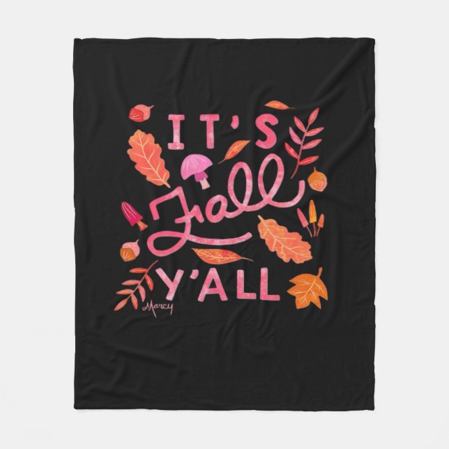 It’s Fall Y’all Hand Lettered Autumn Quote With Le Fleece Blanket (Front)