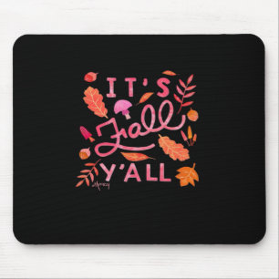 It’s Fall Y’all Hand Lettered Autumn Quote With Le Mouse Mat