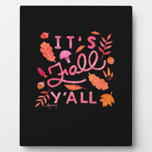 It’s Fall Y’all Hand Lettered Autumn Quote With Le Plaque (Front)