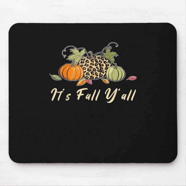 It’s Fall Y’all Happy Autumn Fall Y’all Leopard Pu Mouse Mat (Front)