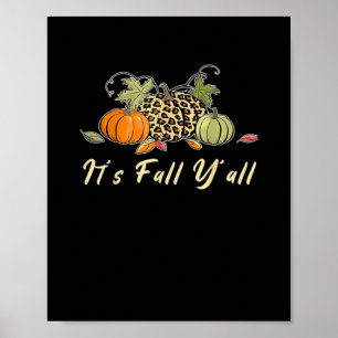 It’s Fall Y’all Happy Autumn Fall Y’all Leopard Pu Poster