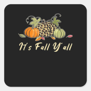 It’s Fall Y’all Happy Autumn Fall Y’all Leopard Pu Square Sticker