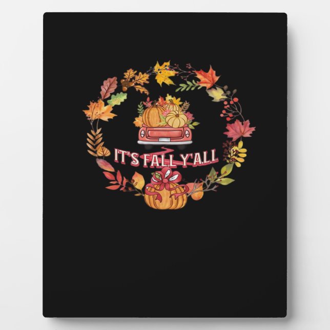 It’s Fall Y’all Harvest Road Plaque (Front)