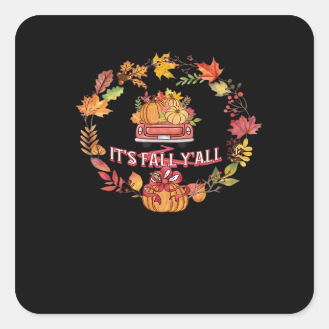 It’s Fall Y’all Harvest Road Square Sticker (Front)