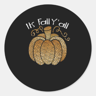 It’s Fall Y’all Leopard Print Pumpkin Rustic Happy Classic Round Sticker
