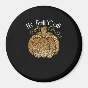 It’s Fall Y’all Leopard Print Pumpkin Rustic Happy Magnet