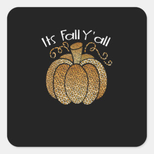 It’s Fall Y’all Leopard Print Pumpkin Rustic Happy Square Sticker