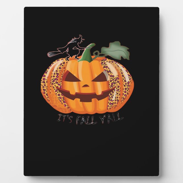 It’s Fall Y’all Leopard Pumpkin Happy Halloween Ne Plaque (Front)