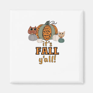 It’s Fall Y’all, Leopard Pumpkins And Owls Magnet