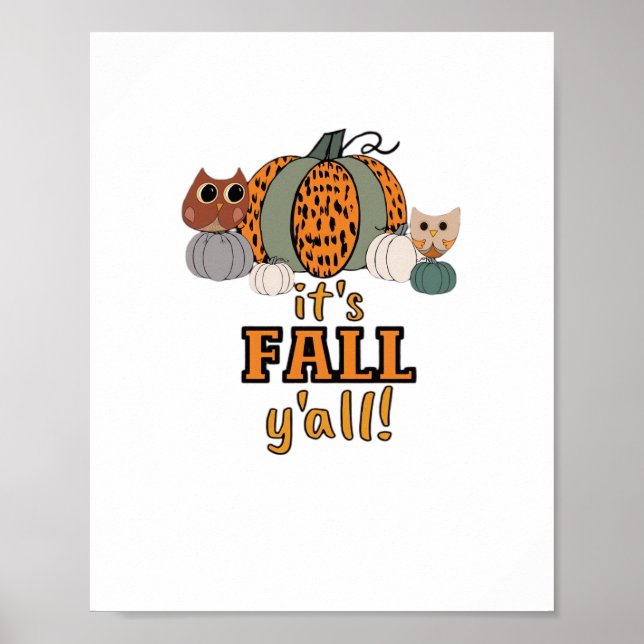 It’s Fall Y’all, Leopard Pumpkins And Owls Poster (Front)