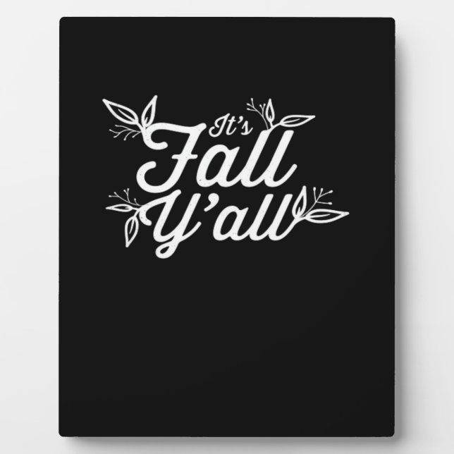 It’s Fall Y’all Lettering With Leaves Plaque (Front)