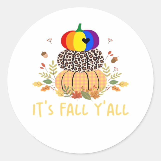 It’s Fall Y’all LGBTQ Pride Pumpkin Creative Casua Classic Round Sticker (Front)