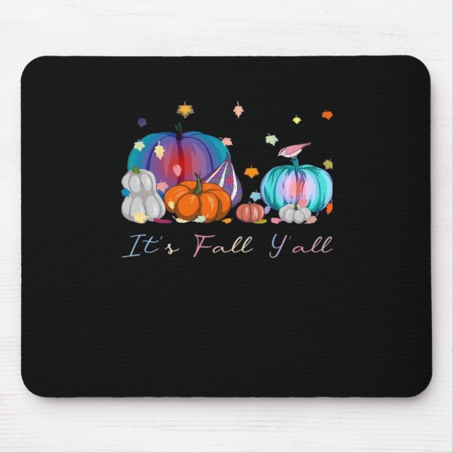 It’s Fall Y’all Magic Pumpkin Autumn Style Mouse Mat (Front)