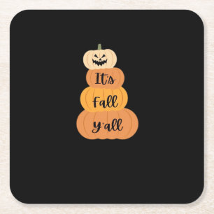 It’s Fall Y’all Pumpkin Autumn Halloween Design Fu Square Paper Coaster