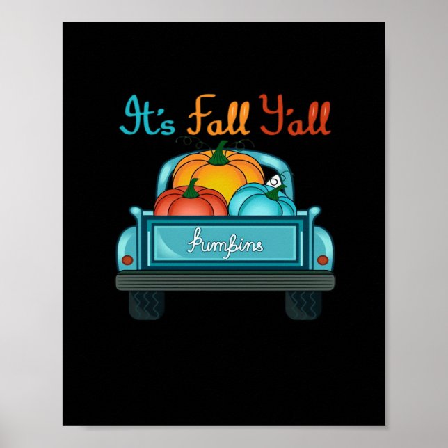 It’s Fall Y’all Pumpkin Cool Unique Poster (Front)
