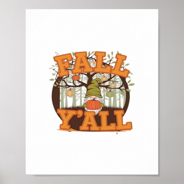 It’s Fall Y’all Pumpkin Gnome Autumn Funny Casual Poster (Front)
