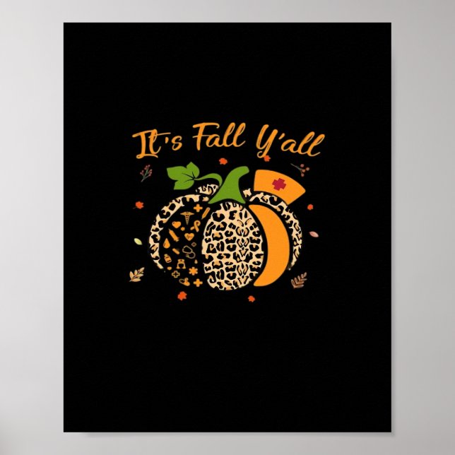 It’s Fall Y’all Pumpkin Leopard Nurse Halloween  Poster (Front)