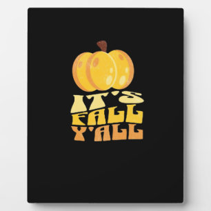 It’s Fall Y’all Pumpkin Retro Classic Plaque