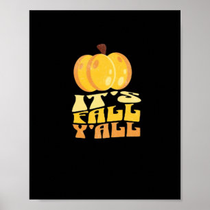 It’s Fall Y’all Pumpkin Retro Classic Poster