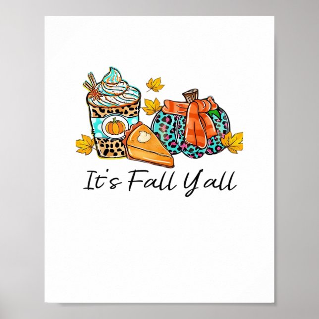 It’s Fall Y’all Pumpkin Spice Leopard Pumpkin Pie  Poster (Front)