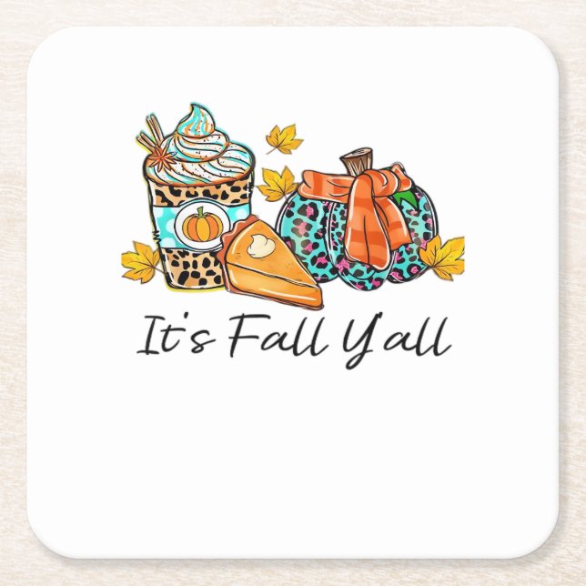 It’s Fall Y’all Pumpkin Spice Leopard Pumpkin Pie  Square Paper Coaster (Front)