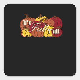It’s Fall Y’all Pumpkin Text Square Sticker