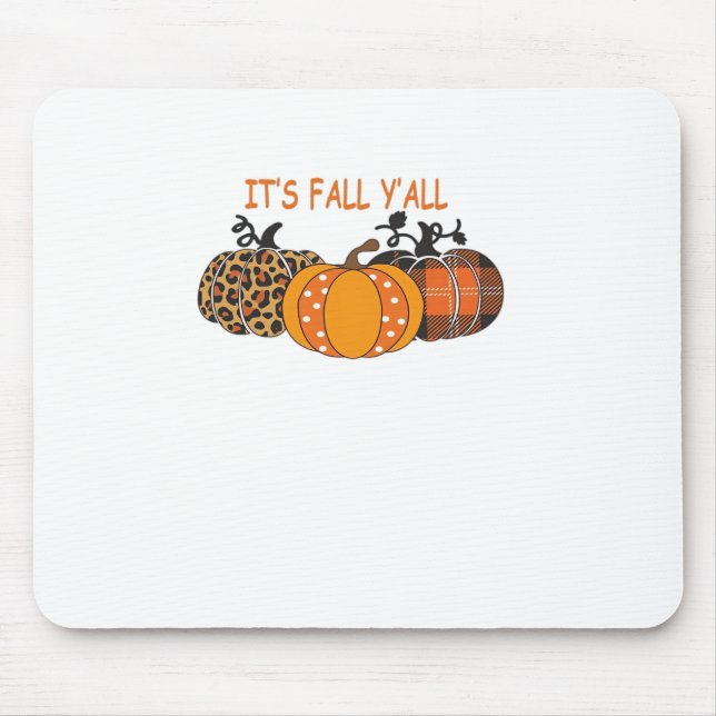 It’s Fall Y’all Pumpkin Thanksgiving Mouse Mat (Front)