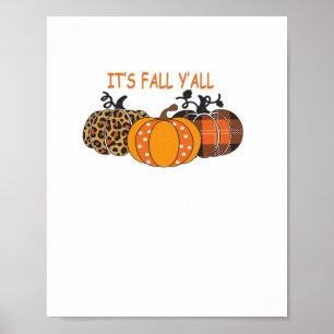 It’s Fall Y’all Pumpkin Thanksgiving Poster
