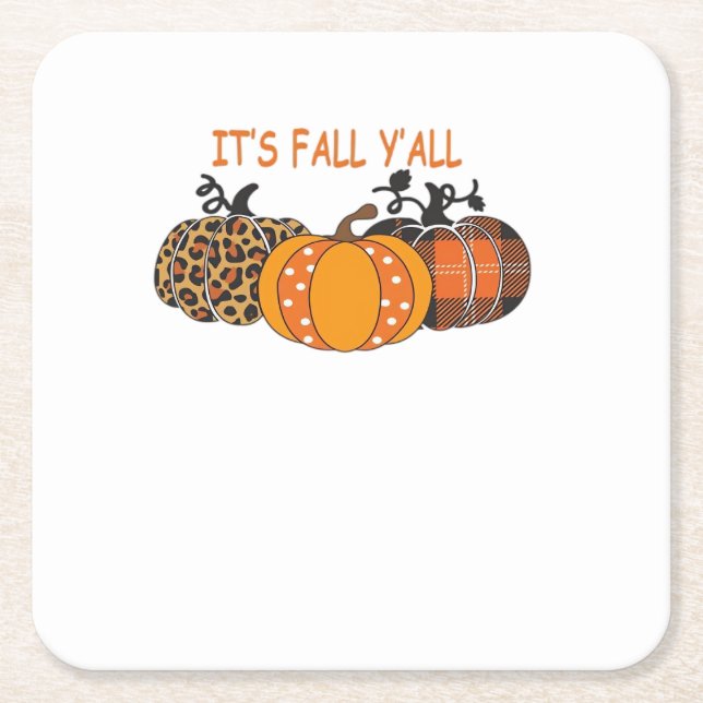 It’s Fall Y’all Pumpkin Thanksgiving Square Paper Coaster (Front)