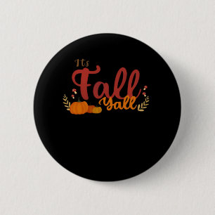 It’s Fall Y’all Pumpkins and Mushrooms Autumn 6 Cm Round Badge