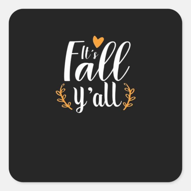 It’s Fall Y’all Pumpkins Square Sticker (Front)