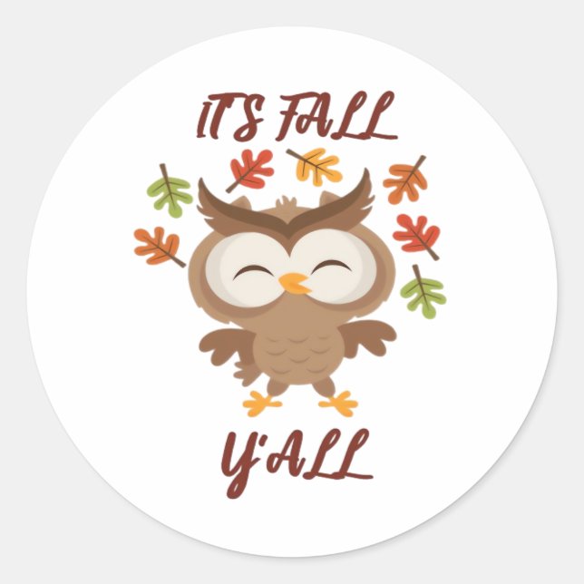 It’s Fall Y’all Quote Trendy Classic Round Sticker (Front)