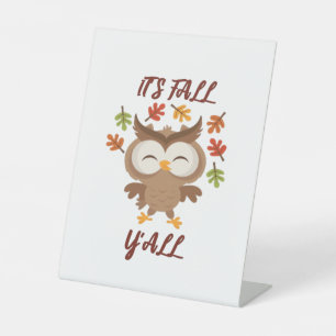 It’s Fall Y’all Quote Trendy Pedestal Sign