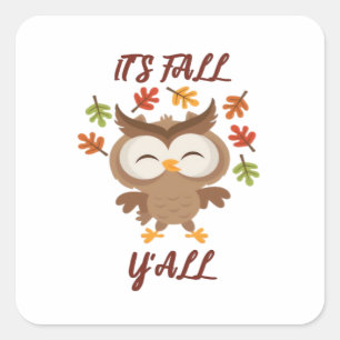 It’s Fall Y’all Quote Trendy Square Sticker
