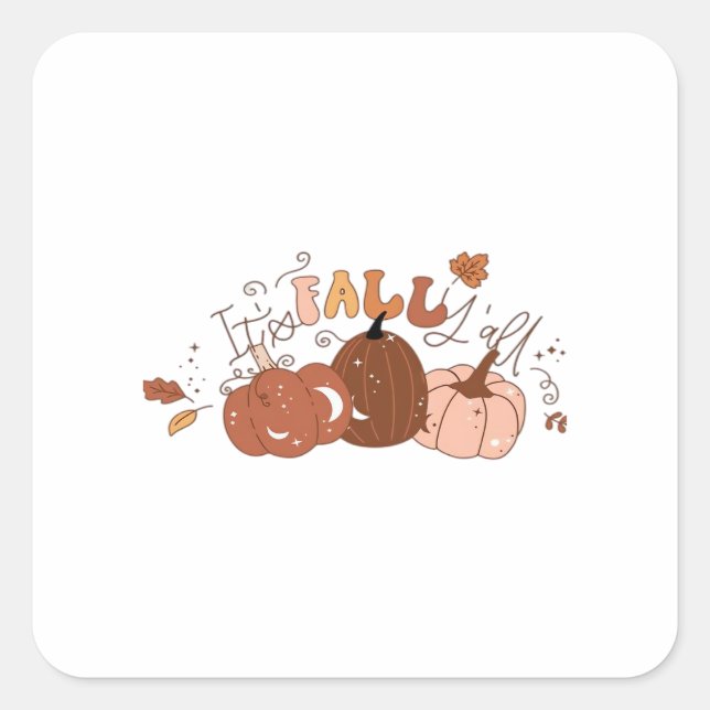 It’s Fall Y’all Retro Classic Square Sticker (Front)
