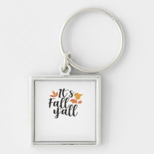It’s Fall Y’all Say Autumn Cute Maple Leaves Funny Key Ring