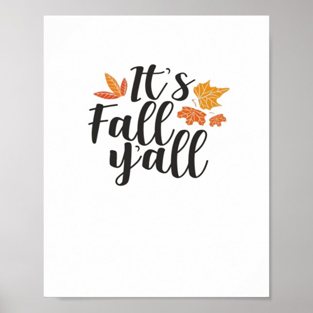 It’s Fall Y’all Say Autumn Cute Maple Leaves Funny Poster (Front)