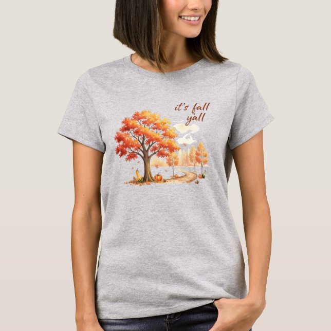 It’s Fall Y’all T-Shirt (Front)