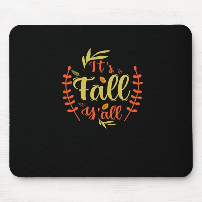 It’s Fall Y’all Thanksgiving Classic Casual Mouse Mat (Front)