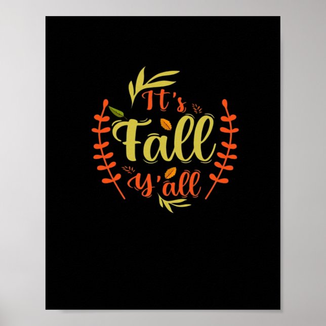 It’s Fall Y’all Thanksgiving Classic Casual Poster (Front)