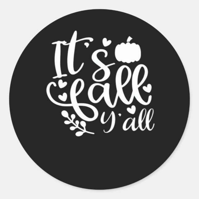 It’s Fall Y’all! Trendy Graphic Classic Round Sticker (Front)